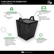 5 Gallon Ez-Pz Screen Pot